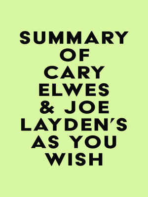 cover image of Summary of Cary Elwes & Joe Layden's As You Wish